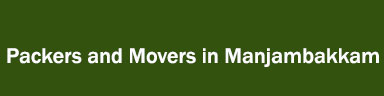Packers and Movers in Manjambakkam