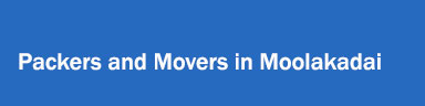 Packers and Movers in Moolakadai