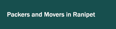 Packers and Movers in Ranipet