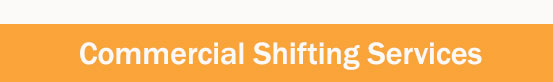 Commercial Shifting Services